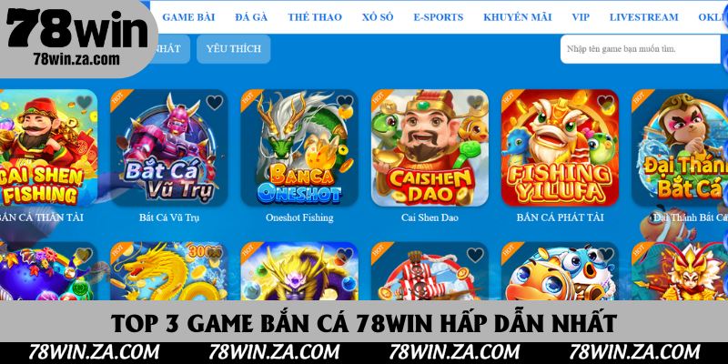 Bắn Cá 78Win - Trải Nghiệm Săn Thưởng Đỉnh Cao Cho Người Yêu Cá Cược 3 Top 3 game bắn cá 78Win hấp dẫn nhất