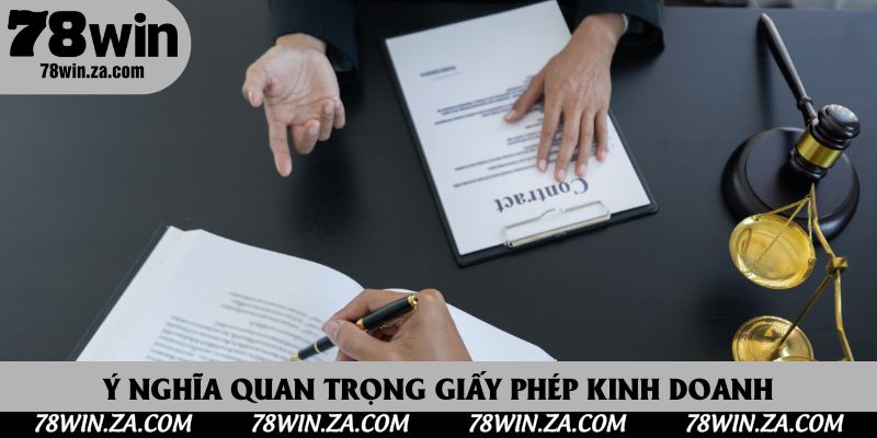 Giấy Phép Kinh Doanh 78Win 1 Định nghĩa về ý nghĩa quan trọng giấy phép kinh doanh 78Win