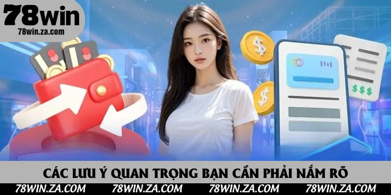 Các lưu ý quan trọng bạn cần phải nắm rõ
