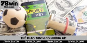 Thể Thao 78Win: Sảnh Giải Trí Đỉnh Cao Số 1 Thị Trường 2025